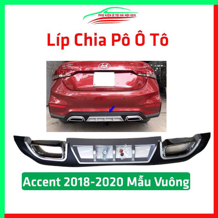 Lippo, líp chia pô ô tô Accent 2018 2019 2020 Mẫu Vuông chuẩn form trang trí, bảo vệ  xe hơi