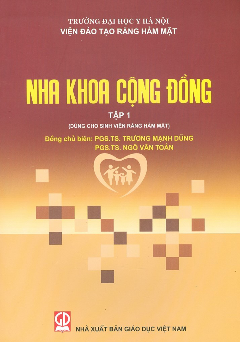 Nha khoa cộng đồng - tập 1 (dùng cho sinh viên răng hàm mặt