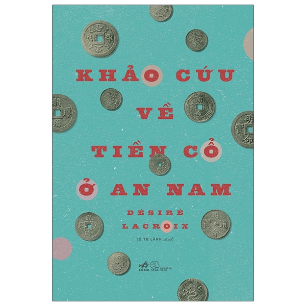 Fahasa - khảo cứu về tiền cổ ở an nam