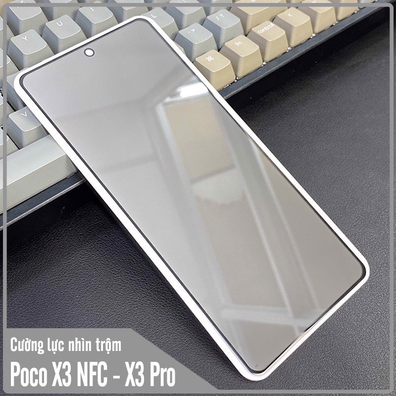 Kính cường lực cho Xiaomi Poco X3 NFC và Poco X3 Pro chống nhìn trộm full viền đen