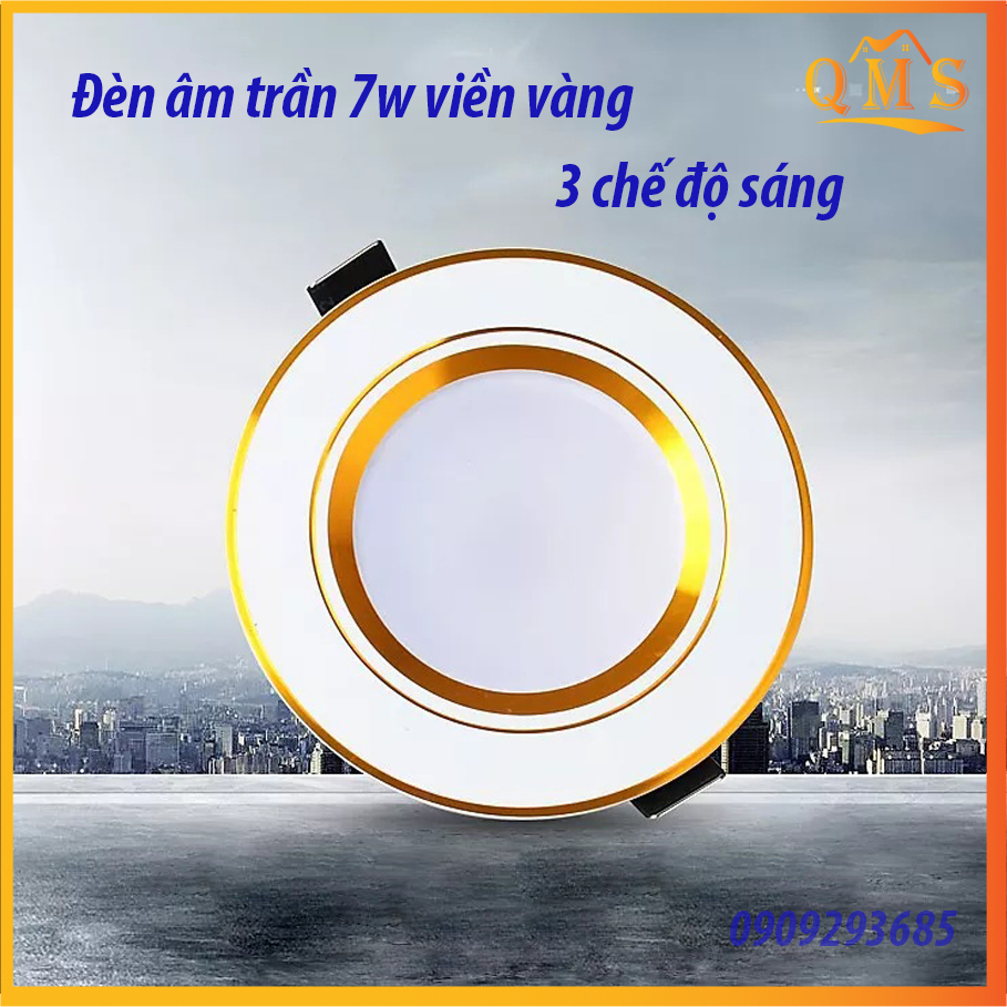 Đèn âm trần 7W viền vàng phi 90 3 chế độ màu siêu bền , giá tốt , ánh sáng đẹp - có đủ cả nguồn ( tăng phô)