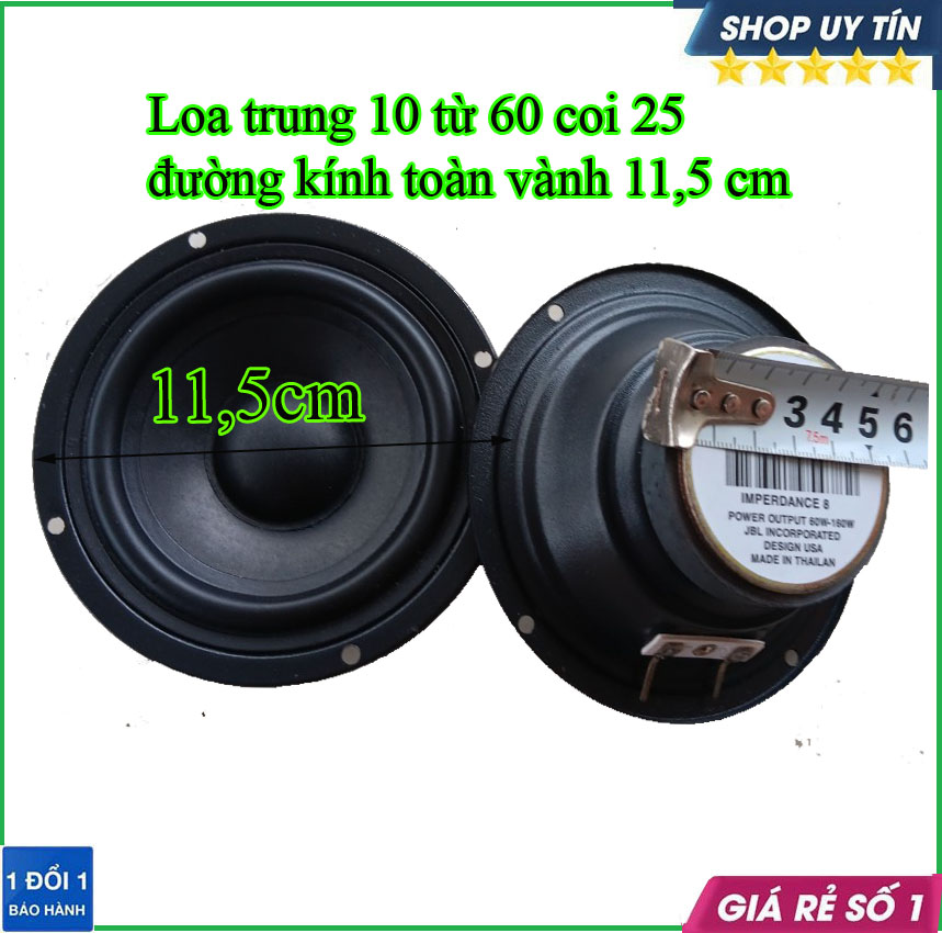 Loa trung 10 jb gân ca su từ 60 coi 25