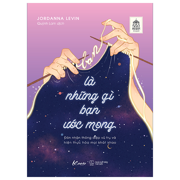 Fahasa - bạn là những gì bạn ước mong - đón nhận thông điệp vũ trụ và hiện thực hóa mọi khát khao