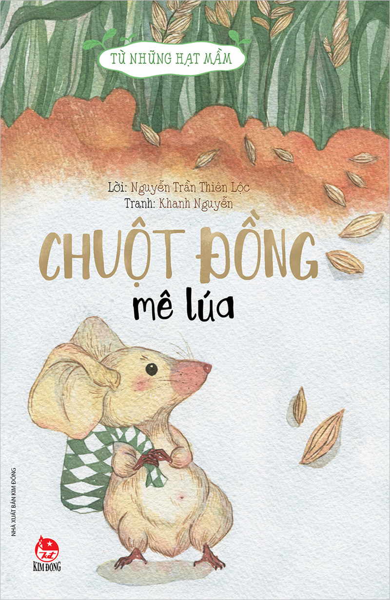 Kim Đồng - Từ những hạt mầm - Chuột đồng mê lúa