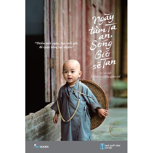 Sách - Ngày tâm ta an, sóng gió sẽ tan [SKYBOOKS]