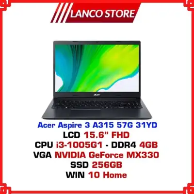 [Freeship] Laptop Acer Aspire A315-57G-31YD 15.6inch FHD (NX.HZRSV.008)/ Core i3-1005G1/ RAM 4GB Onboard/ 256GB SSD/ 3 Cell/ Win 10H/ 1 Yr/ Black -Lanco Store- LC113 Hàng Chính Hãng, Mỏng Nhẹ, Cấu Hình Ổn Định Dùng Cho Văn Phòng, Thiết Kế