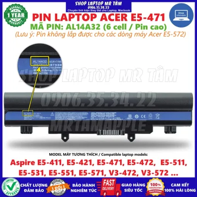 PIN LAPTOP ACER E5-471 (AL14A32) dùng cho Aspire E5-411, E5-421, E5-471, E5-472, E5-511, E5-531, E5-551, E5-571, V3-472, V3-572, KO DÙNG DC CHO E5-572
