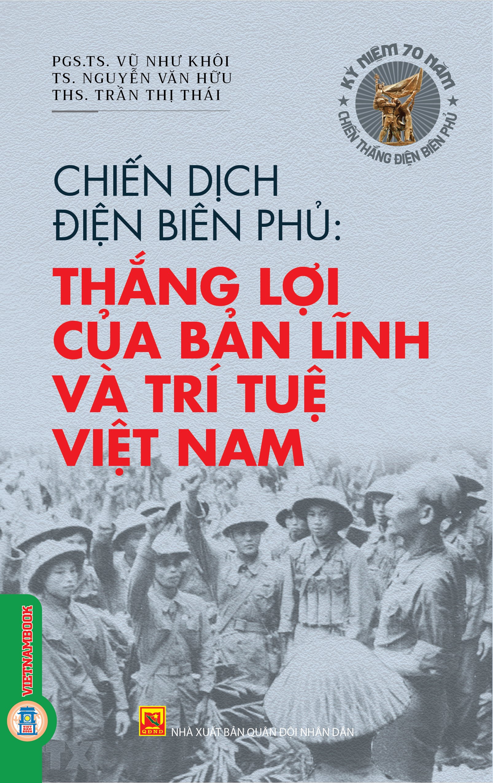 Chiến dịch điện biên phủ - thắng lợi của bản lĩnh và trí tuệ viêt nam