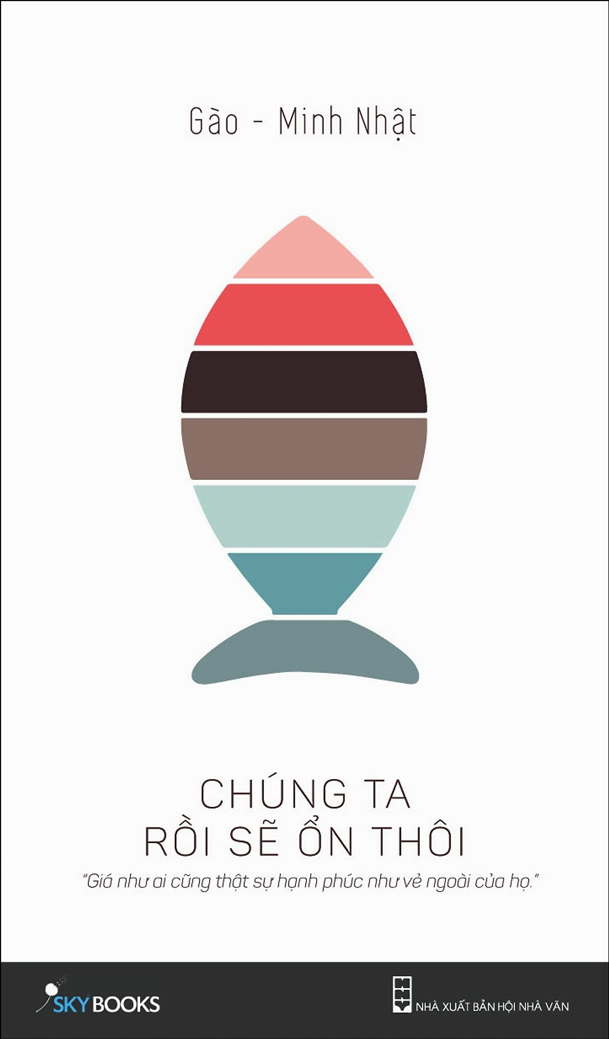 Chúng ta rồi sẽ ổn thôi - On