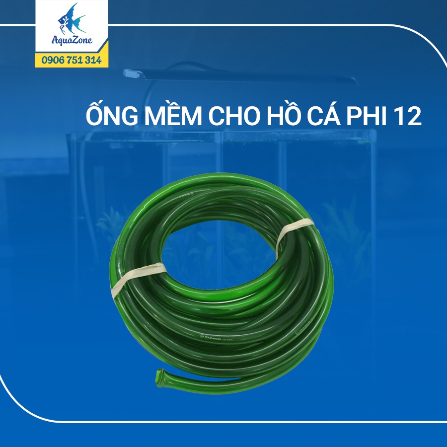 Ống mềm cho bể cá thủy sinh phi 12 16 18 20
