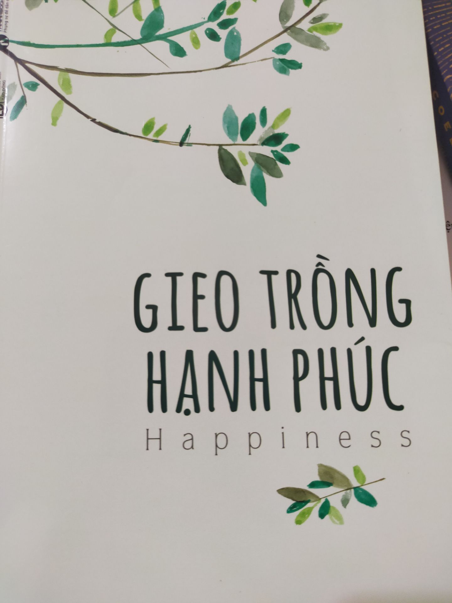 Gieo Trồng Hạnh Phúc (Tái Bản)