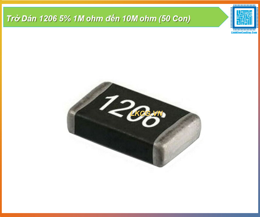 Trở Dán 1206 5% 1M ohm đến 10M ohm (50 Con)