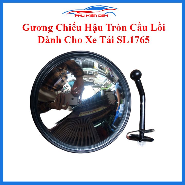 Gương chiếu hậu tròn gương cầu lồi dành cho xe tải SL1765