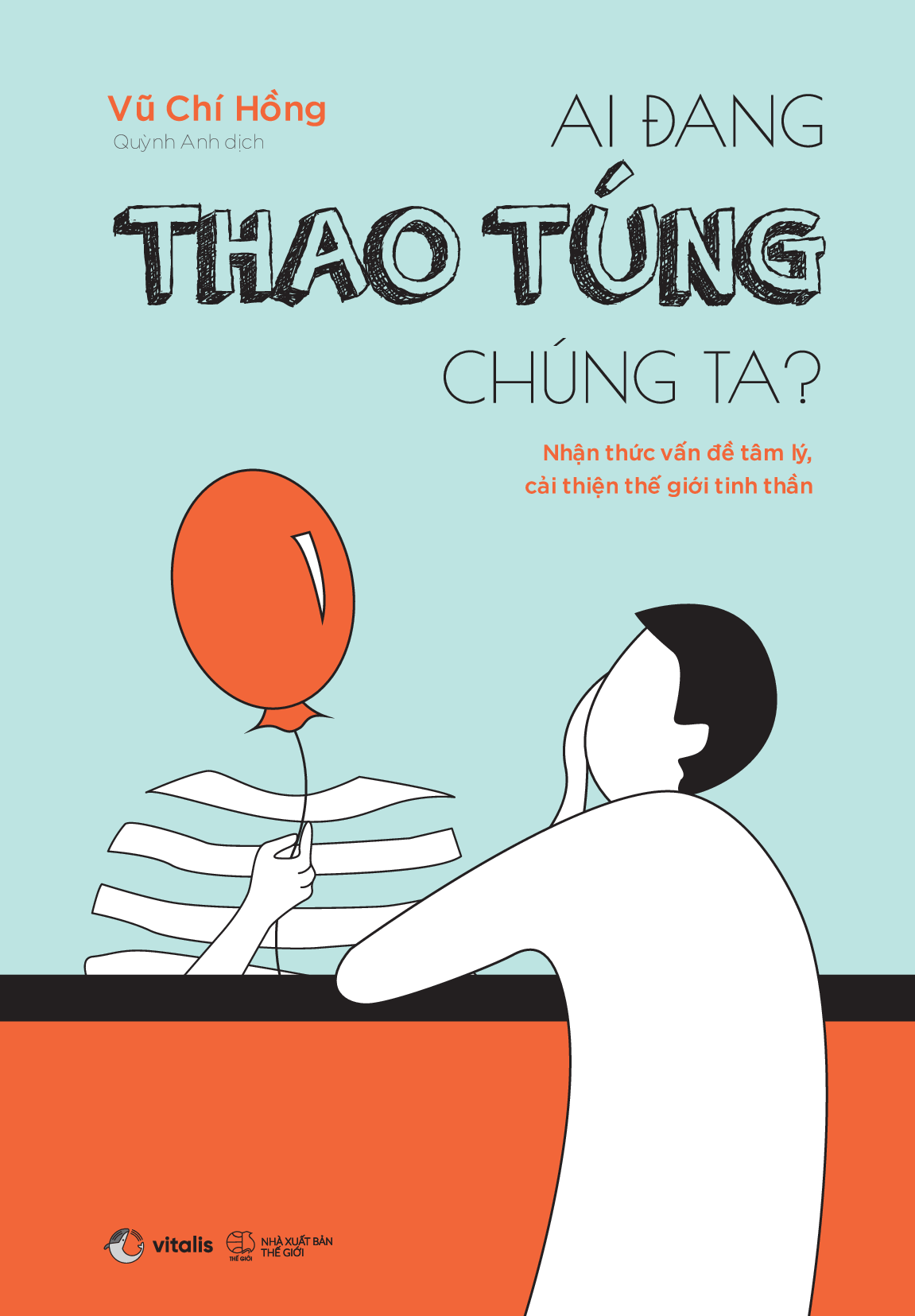 Sách - ai đang thao túng chúng ta? - vũ chí hồng