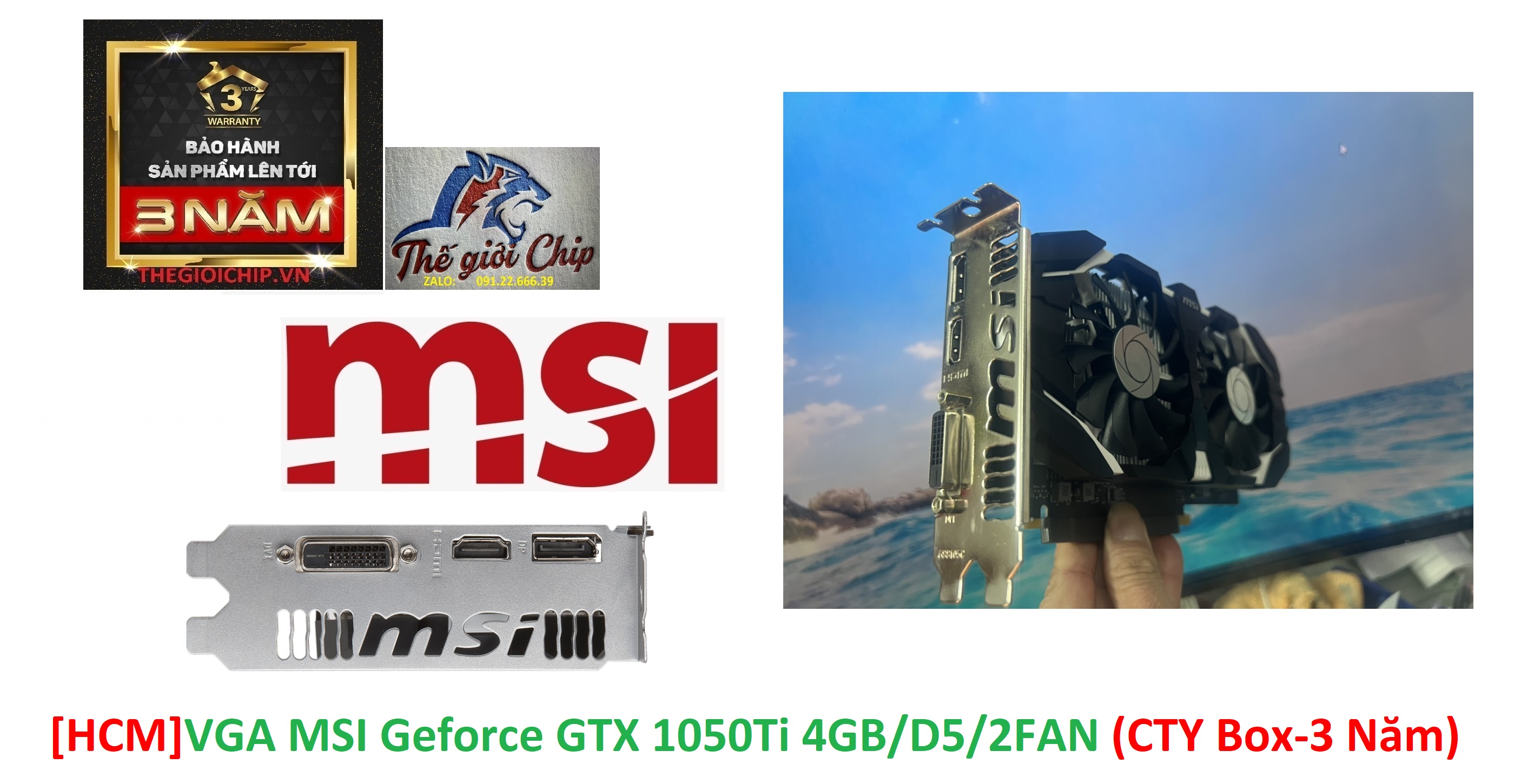 [HCM]VGA (Cạc màn hình) MSI Geforce GTX 1050Ti 4GB/D5/2FAN (CTY Box-3 Năm)