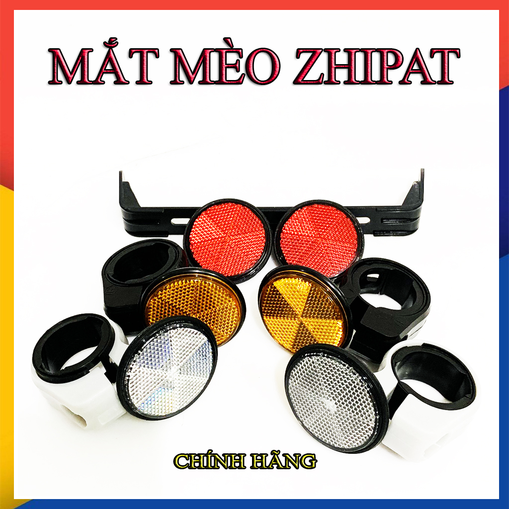 ĐÈN PHẢN QUANG ZHIPAT ( HAY MẮT MÈO ) BẮT PHUỘC TRƯỚC- GIÁ 1 DÔI