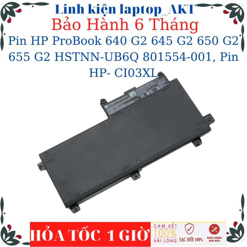Pin laptop hp probook 640 g2 645 g2 650 g2 655 g2 hstnn-ub6q 801554-001, pin hp- ci03xl