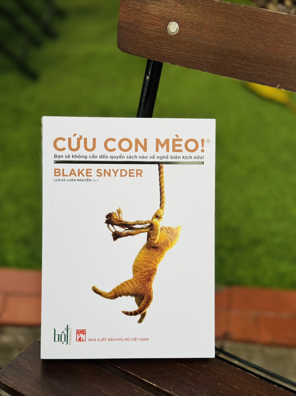 Cứu con mèo! - bạn sẽ không cần quyển sách nào về biên kịch nữa! - blake snyder - lucas luân nguyễn dịch - công ty tnhh sáng tạo bột - nxb phụ nữ việt nam.