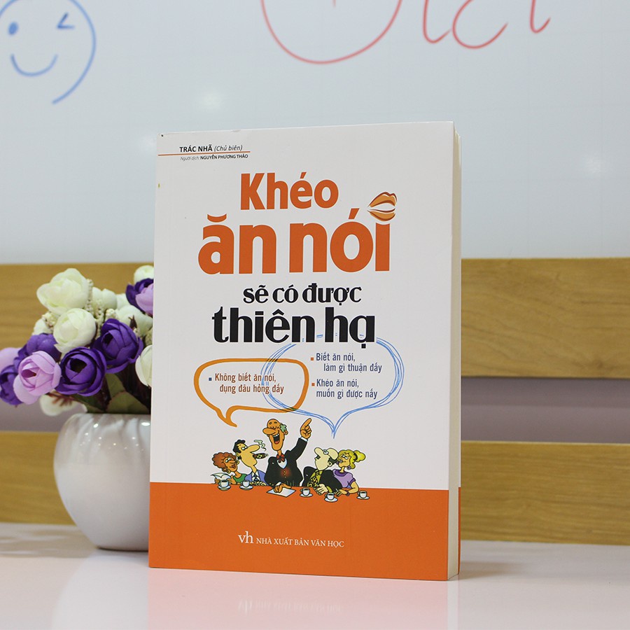 Sách ML- Khéo Ăn Nói Sẽ Có Được Thiên Hạ ( bìa mềm )