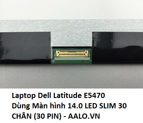 MÀN HÌNH LAPTOP DELL LATITUDE E5470