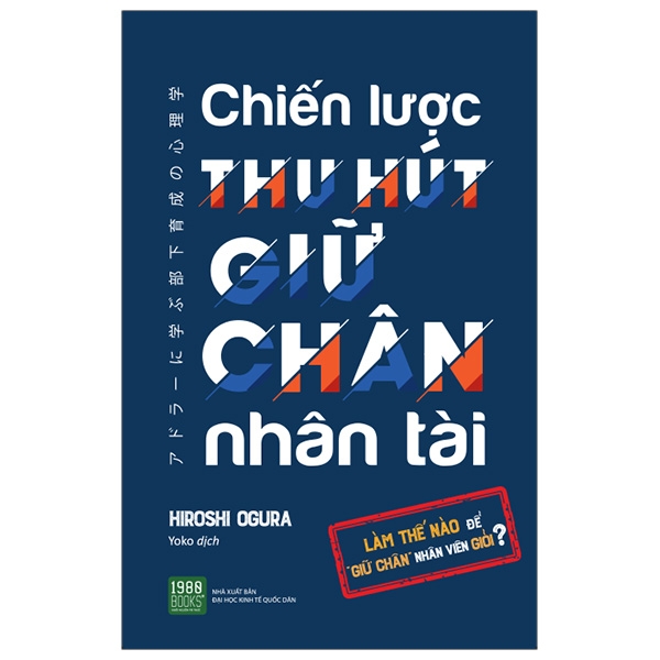 Sách: Chiến lược thu hút giữ chân nhân tài (1980 BOOKS HCM)