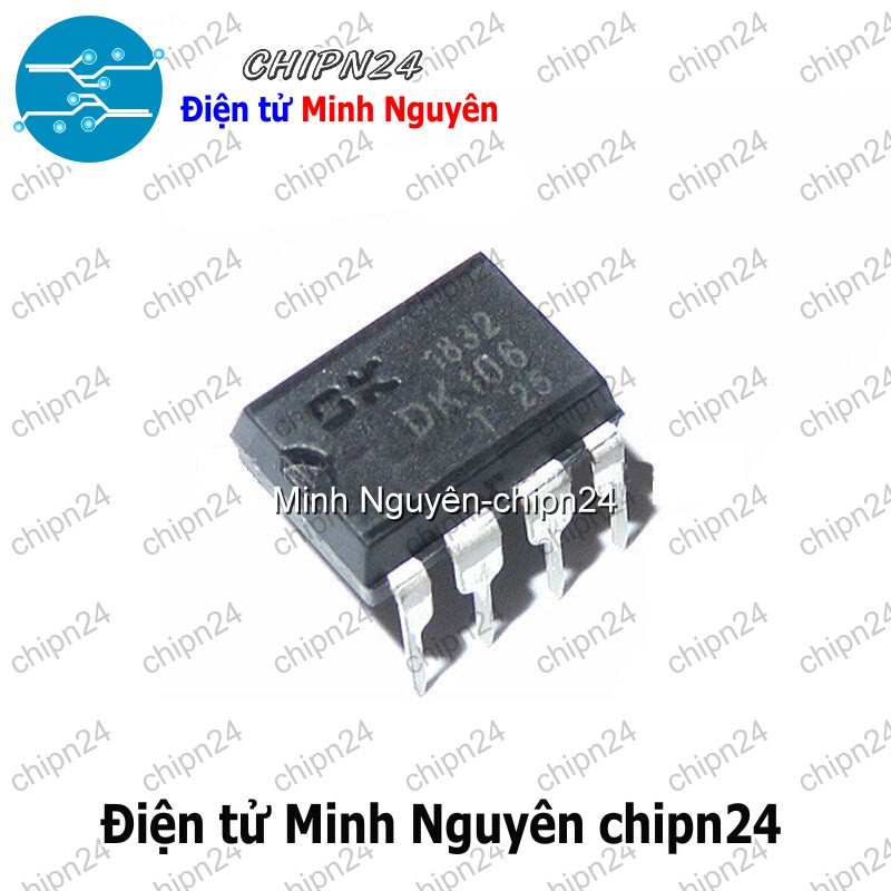 [2 con] (DT) IC DK106 DIP-8 Hàng Tốt - HH007521