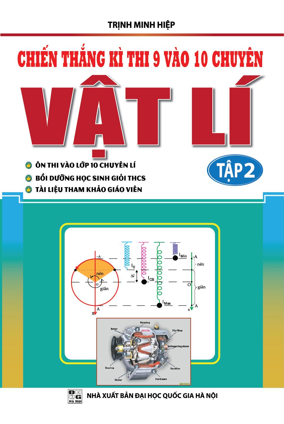 Chiến thắng kì thi 9 vào 10 chuyên vật lí tập 2