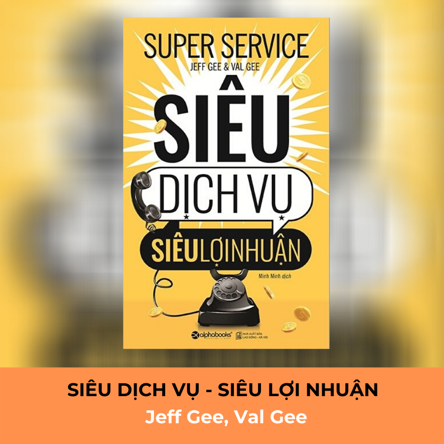 Sách - Sách Siêu Dịch Vụ, Siêu Lợi Nhuận