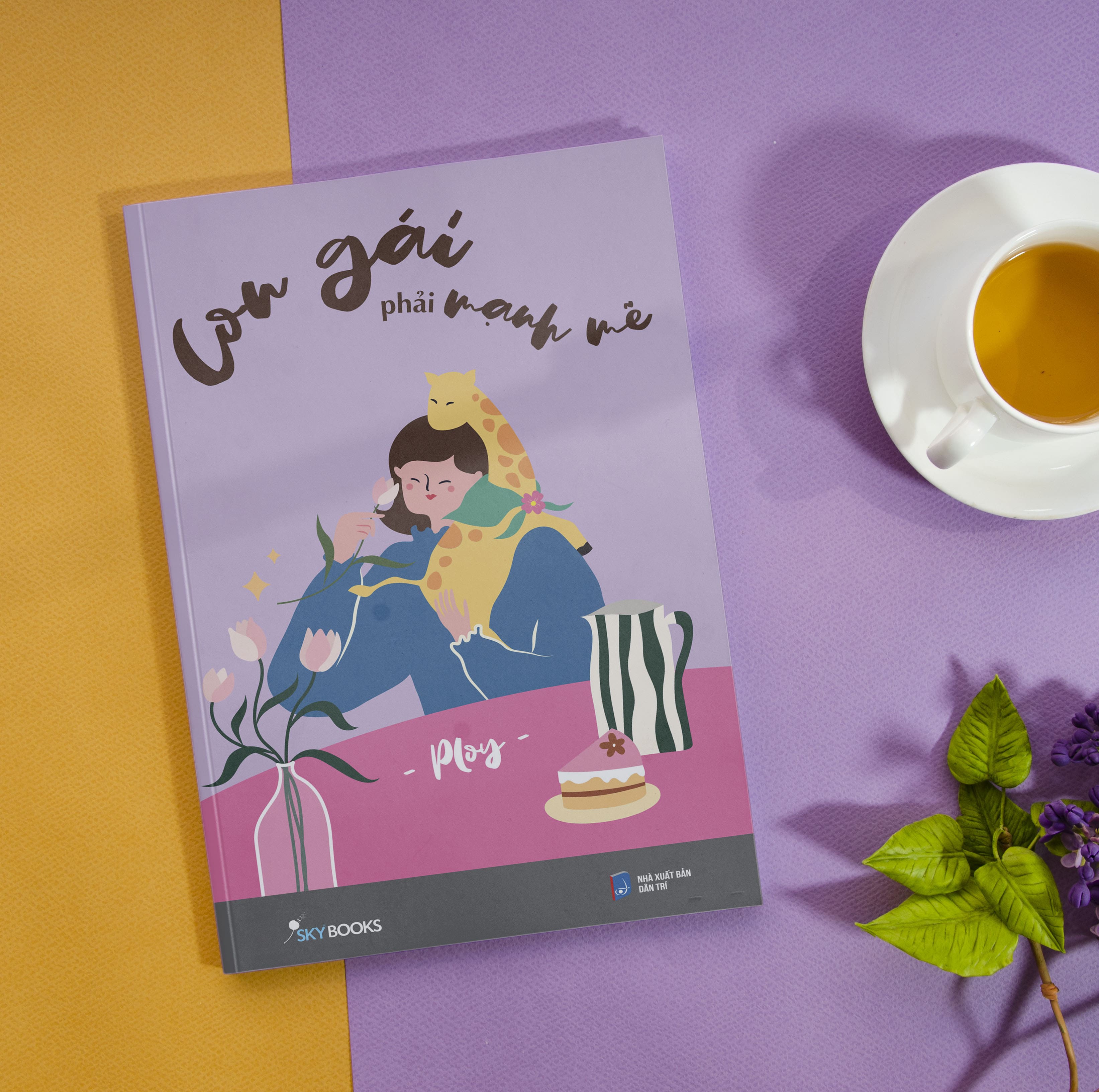 Con Gái Phải Mạnh Mẽ (Tái Bản 2023) (Bìa Sách Giao Ngẫu Nhiên)