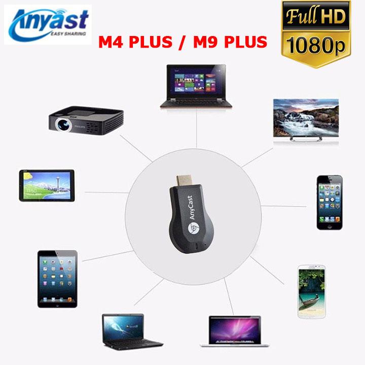 Anycast M4 M9 Plus Truyền màn hình điện thoại Full HDMI kết nối không dây  TV máy chiếu | Lazada.vn