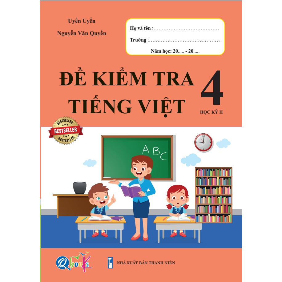 Sách - Đề Kiểm Tra Tiếng Việt 4 - Học Kì 2 (1 cuốn)