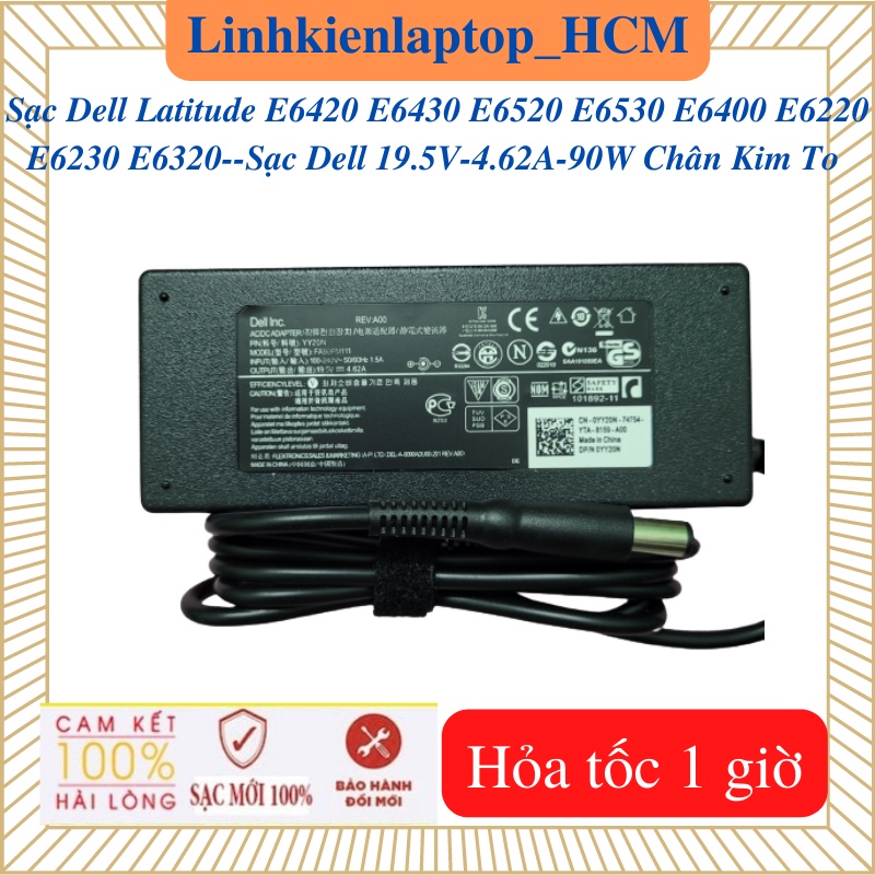 Sạc Laptop Dell Latitude E6220 E6230 E6320 E6420 E6430 E6520 E6530 E6400 - Sạc Dell 19.5V - 4.62A - 90W Chân Kim To (7.4*5.0mm