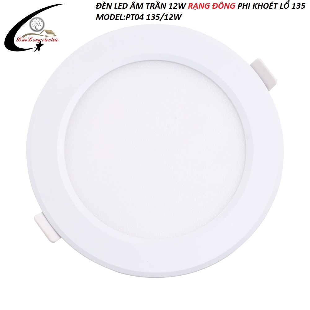 [HCM]ĐÈN LED ÂM TRẦN 12W RẠNG ĐÔNG PHI KHOÉT LỔ 135mm MODEL:PT04L 135/12W