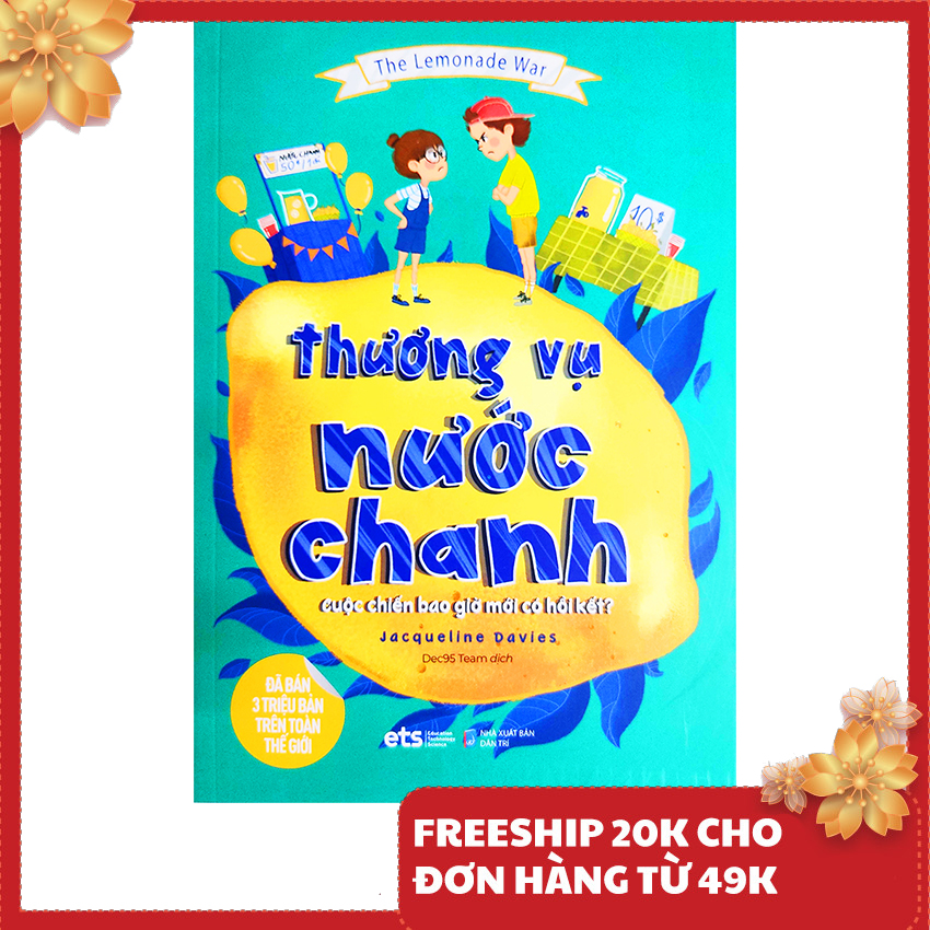 Sách - The Lemonade War Thương Vụ Nước Chanh - Cuộc chiến bao giờ mới có hồi kết