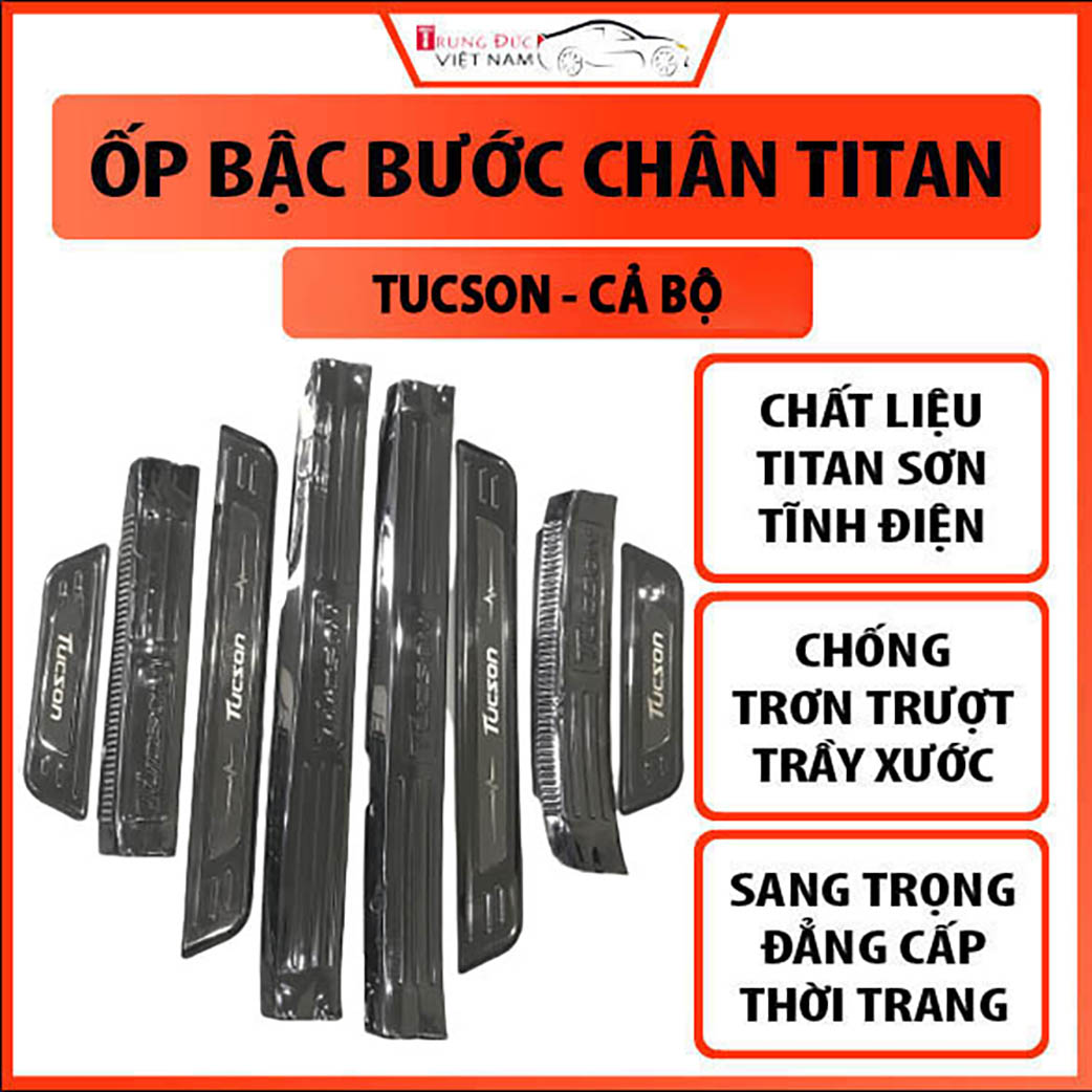 Bộ ốp bậc cửa HYUNDAI TUCSON mạ titan, ốp bậc bước chân chống trầy xước, chống trơn trượt bảo vệ bậc lên xuống ô tô