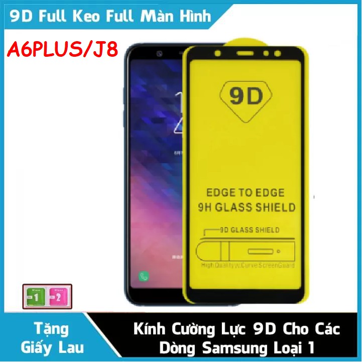 Kính cường lực full màn Samsung A6 Plus/ J8