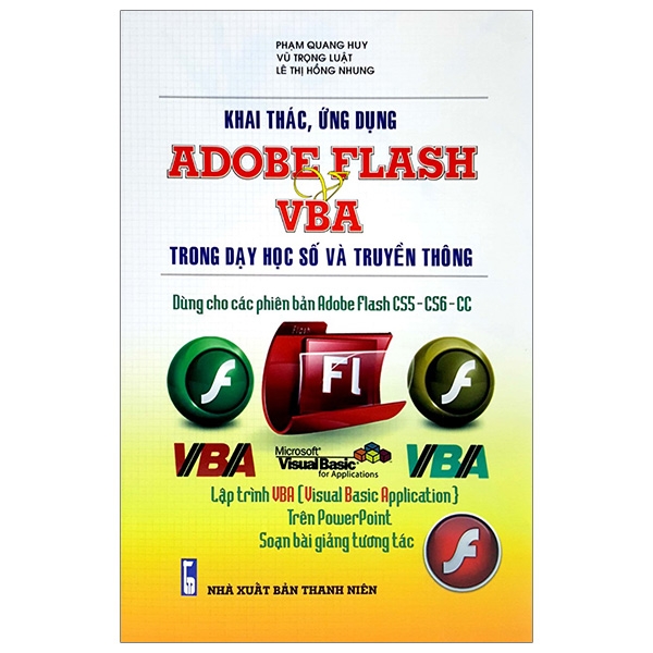 Fahasa - Khai Thác, Ứng Dụng Adobe Flash & Vba Trong Dạy Học Số Và Truyền Thông