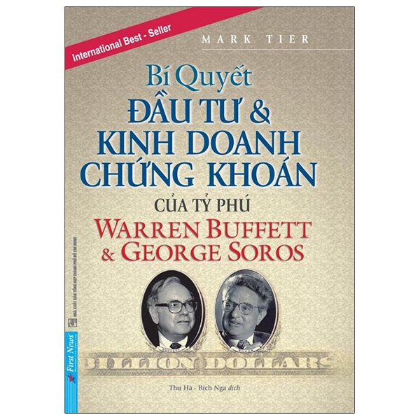 Fahasa - Bí Quyết Đầu Tư Và Kinh Doanh Chứng Khoán Của Các Tỷ Phú Warren Buffet & George Soros (Tái Bản 2020)