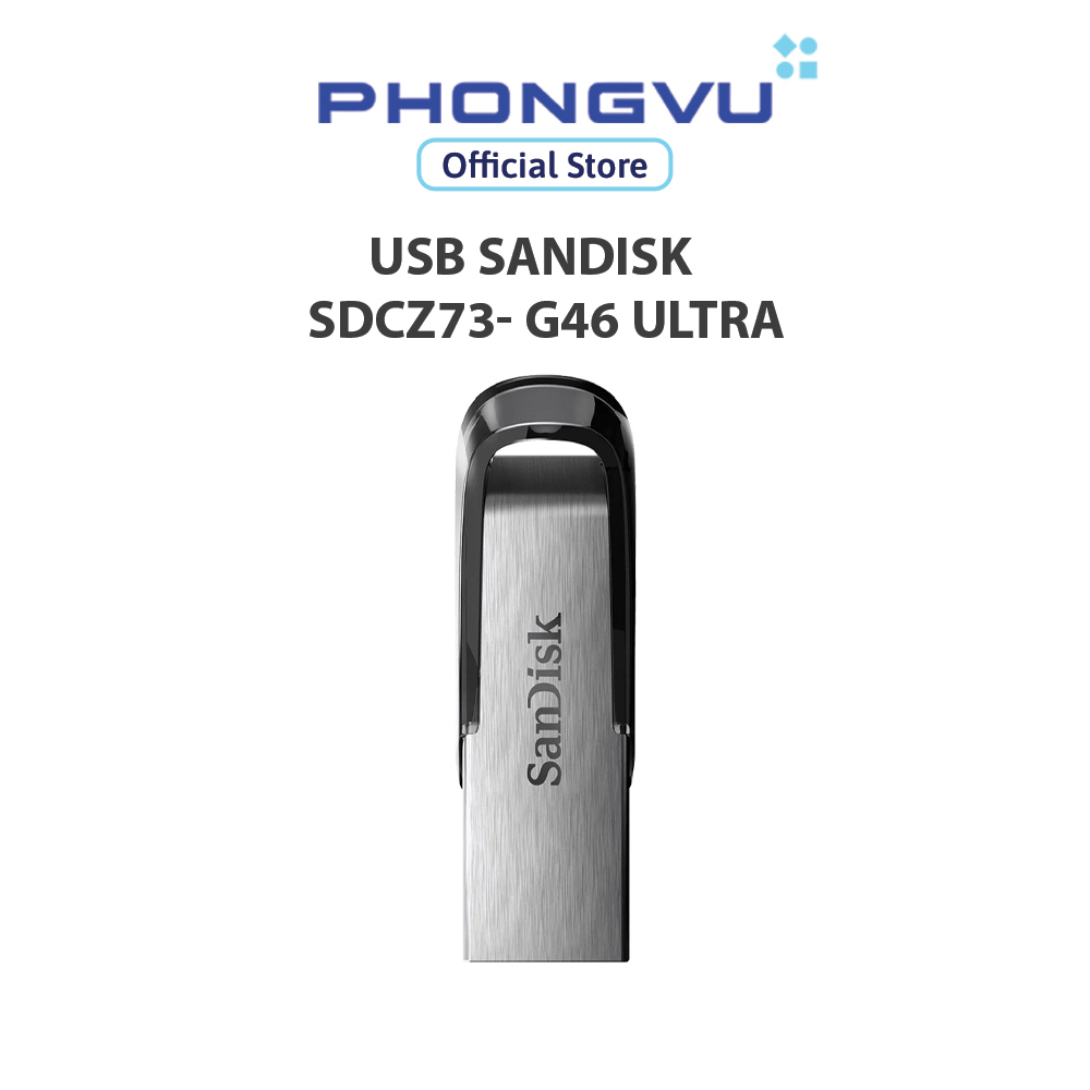 USB SanDisk SDCZ73- G46 Ultra - Bảo hành 60 tháng