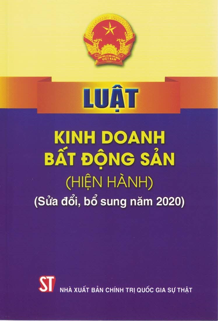 Luật Kinh Doanh Bất Động Sản (Hiện Hành) (Sửa Đổi, Bổ Sung Năm 2020)