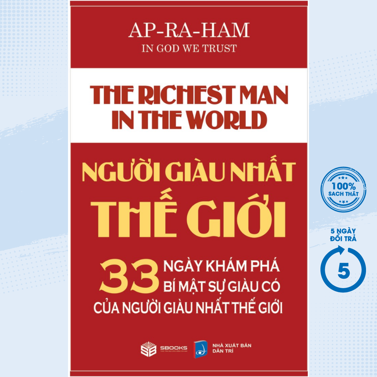 Sách - người giàu nhất thế giới - 33 ngày khám phá bí mật sự giàu có của người giàu nhất thế giới - newshop