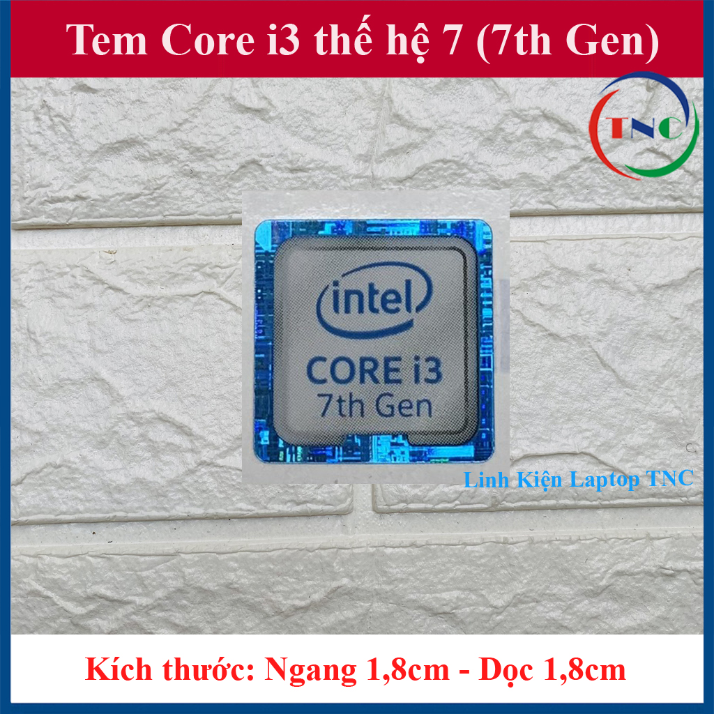 Tem Core i3 Thế Hệ 7 (7th Gen) Thay Tem Máy Tính Tem Laptop Tem PC