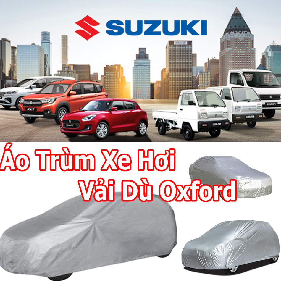 Áo Trùm Xe Hơi SUZUKI: XL7, Celerio, Ciaz, Ertiga, Swift, Vitara, Tải Van Bạt Phủ Xe Hơi Chống Nắng Cao Cấp