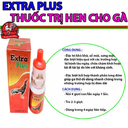 EXTRA PLUS  - CH.Ữ..A KHÒ KHÈ CHO GÀ CHỌI GÀ TRE [ 10 ML ]
