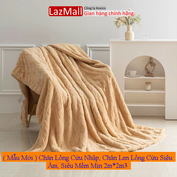 ( Mẫu Mới ) Chăn Lông Cừu Nhập, Chăn Len Lông Cừu Siêu Ấm, Siêu Mềm Mịn 2m*2m3