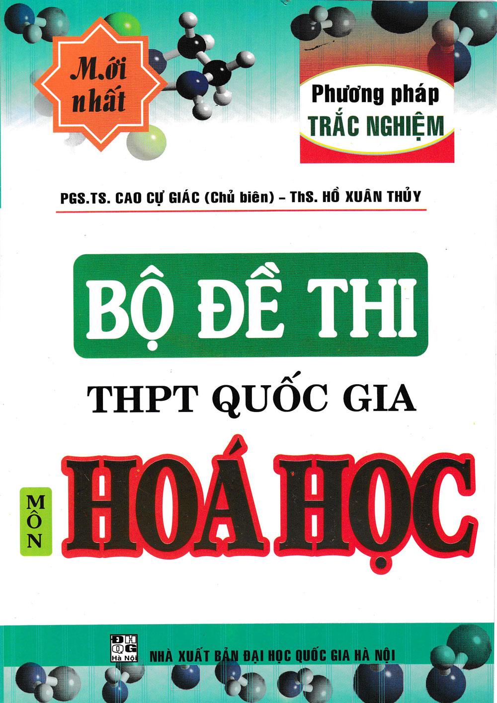 Bộ đề thi thpt quốc gia môn hóa - phương pháp trắc nghiệm