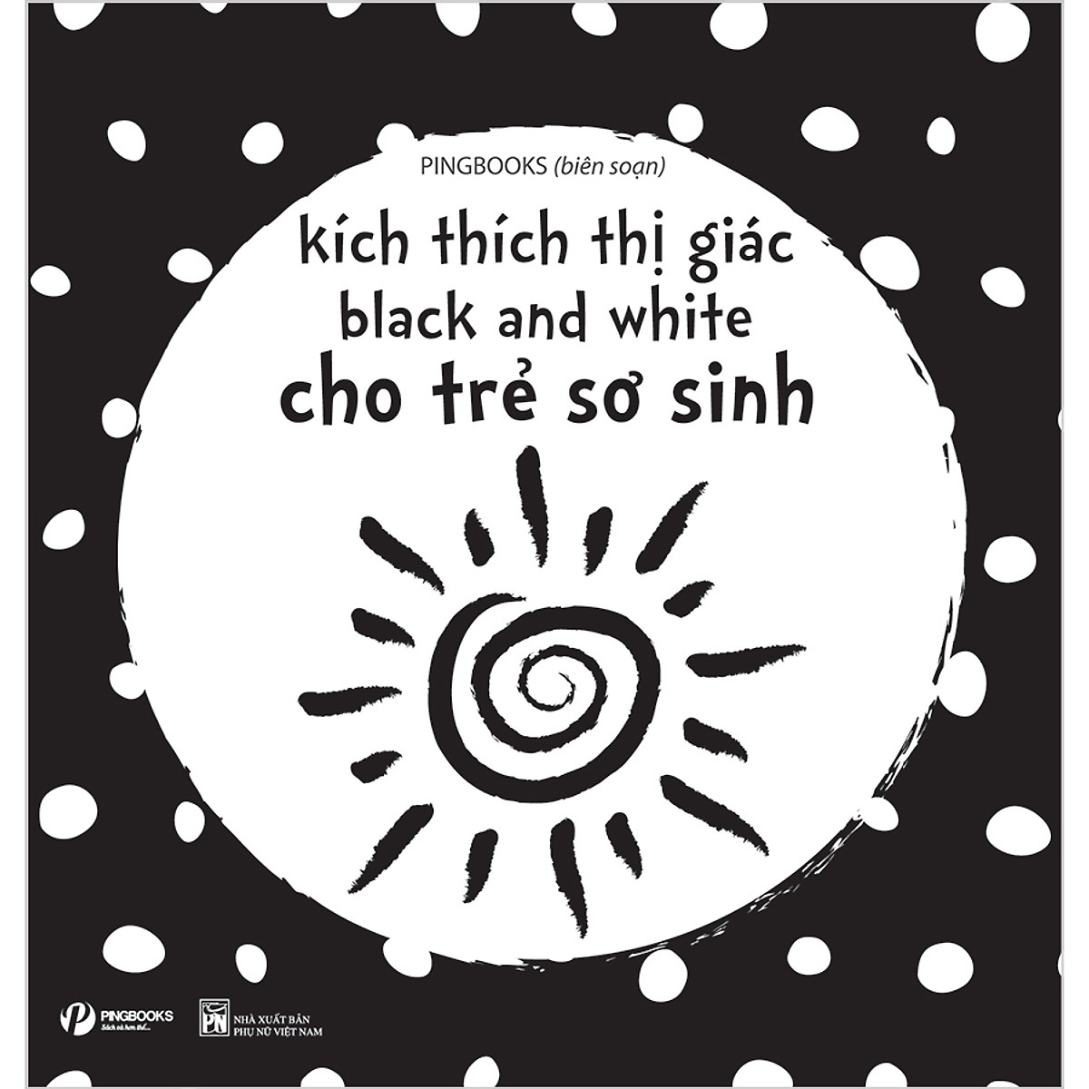 Kích thích thị giác black and white - cho trẻ sơ sinh