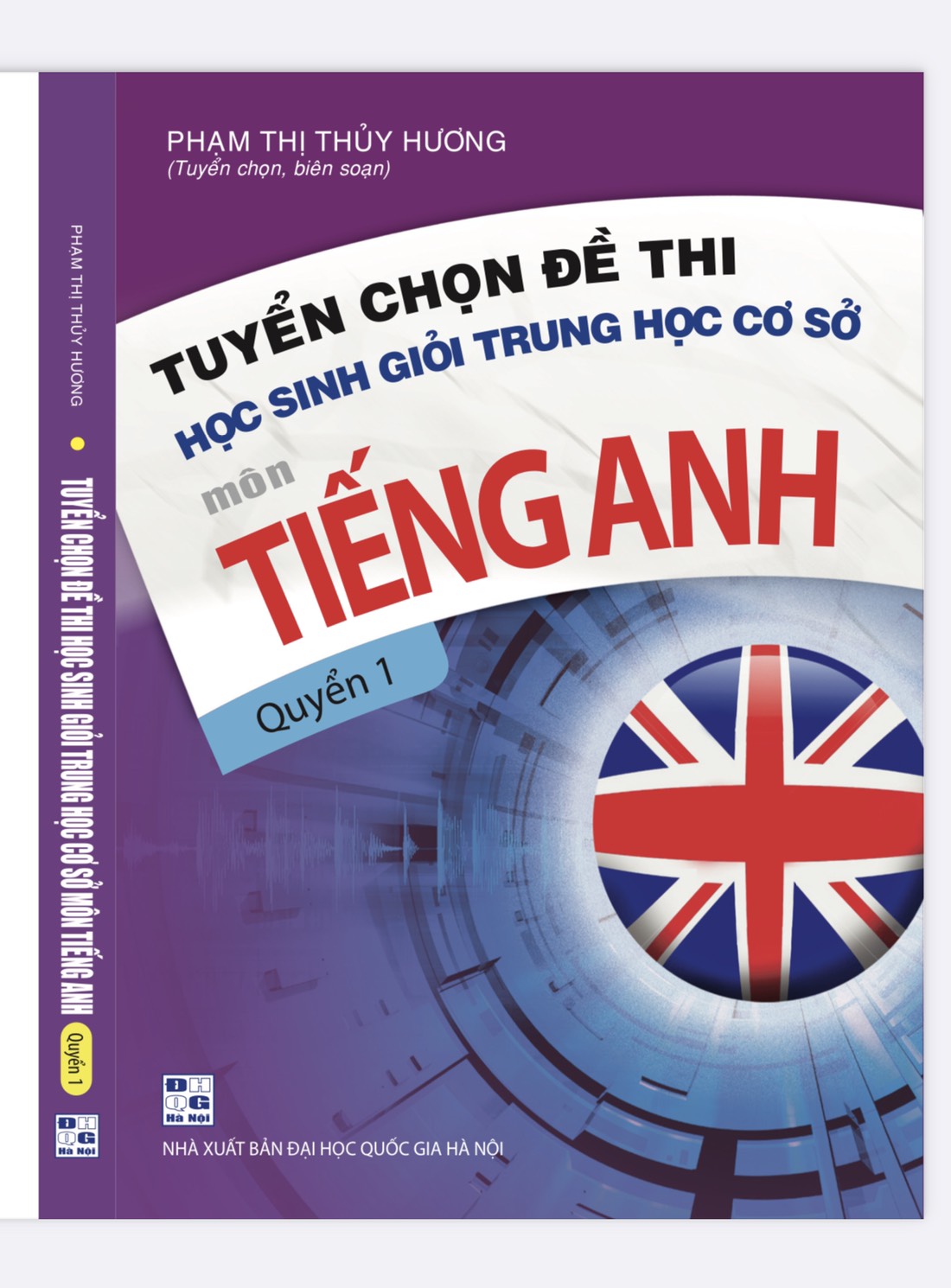 Tuyển chọn đề thi HSG THCS môn Tiếng Anh q1