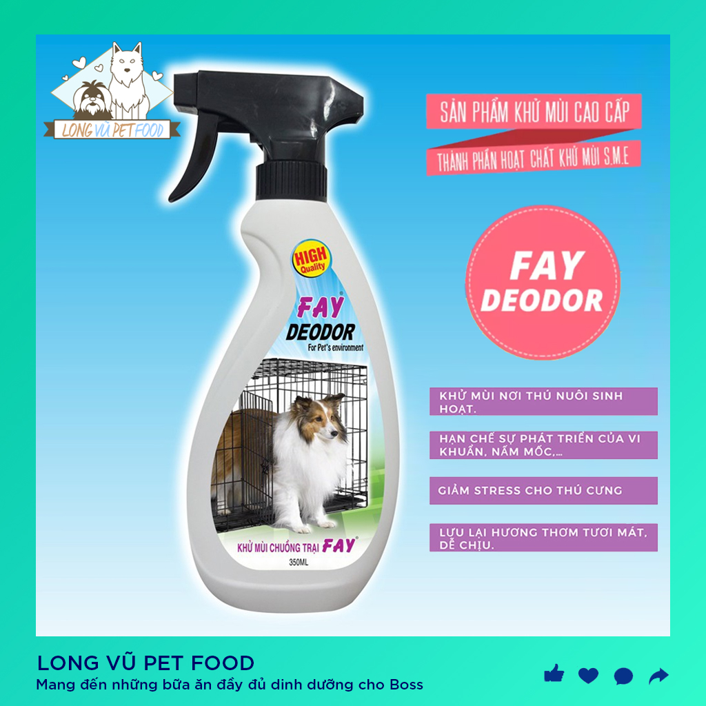 Fay Deodor 350ml Xịt khử mùi và vệ sinh chuồng trại cho chó mèo cưng - Hương xịt khử mùi chó mèo - Long Vũ Pet Food