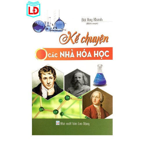 Kể Chuyện Các Nhà Hóa Học